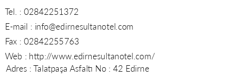 Edirne Sultan Hotel telefon numaralar, faks, e-mail, posta adresi ve iletiim bilgileri